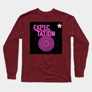 expectation t shirt Long Sleeve T-Shirt